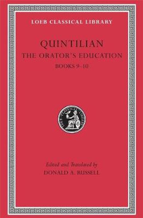 The Orator's Education: v. 4, Bk. 9-10 by Quintilian