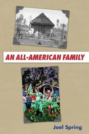 An All-American Family by Joel Spring 9781482092134