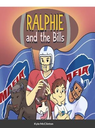 Ralphie and the Bills by Kyle McClinton 9781387519033