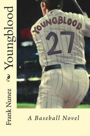 Youngblood by Frank Nunez 9781495999383