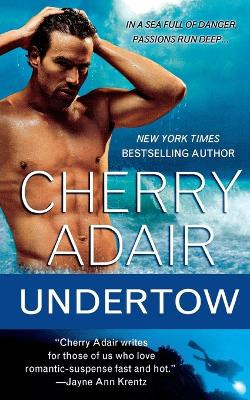 Undertow by Cherry Adair 9781250126276