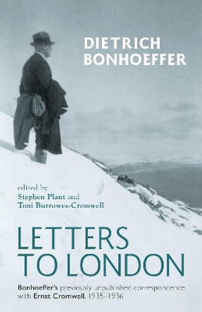 Letters to London by Dietrich Bonhoeffer 9781498217033