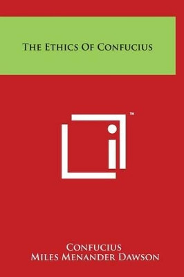 The Ethics Of Confucius by Confucius 9781497904750