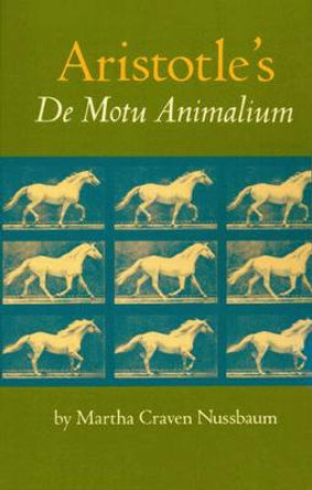 Aristotle's De Motu Animalium by Martha C. Nussbaum