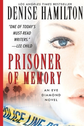 Prisoner of Memory by Denise Hamilton 9781451613360