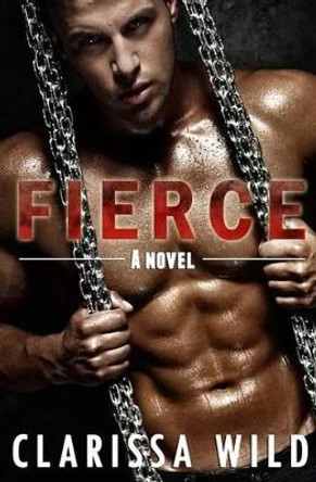 Fierce by Clarissa Wild 9781494957612