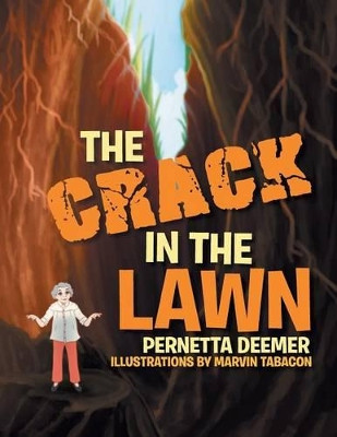 The Crack in the Lawn by Pernetta Deemer 9781483609003