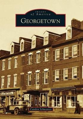 Georgetown by Canden Schwantes 9781467122368