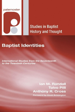 Baptist Identities by Ian M Randall 9781498248471