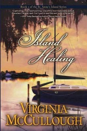 Island Healing by Virginia McCullough 9781493661329