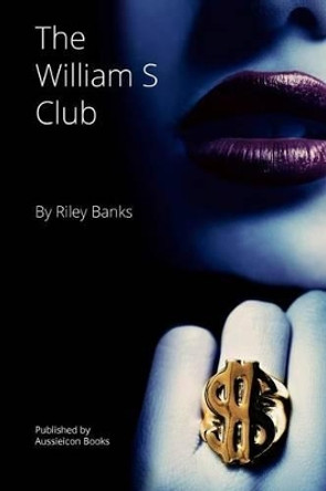 The William S Club by Riley Banks 9781479289189