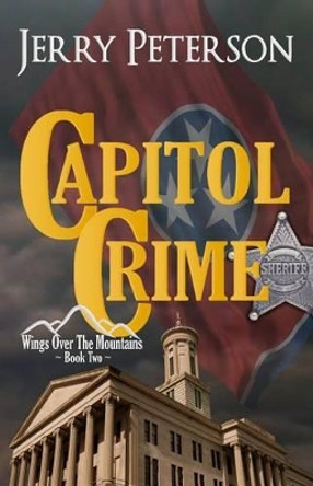 Capitol Crime by Jerry Peterson 9781495930362