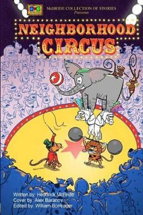 Neighborhood Circus by William Bontrager 9781496116451