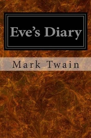 Eves Diary by Mark Twain 9781496070425