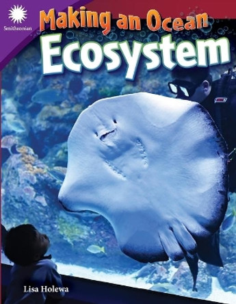 Making an Ocean Ecosystem (Grade 5) by Lisa Holewa 9781493867202