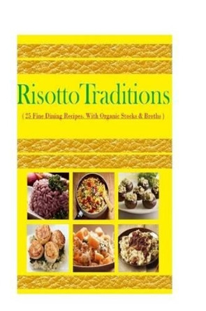 Risotto Traditions by Eric Hovsepian 9781499236491