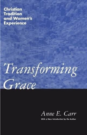 Transforming Grace by Anne Carr 9780826408730