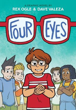 Four Eyes: A Graphic Novel (Four Eyes #1) by Rex Ogle 9781338574975