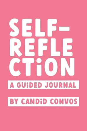 Self-Reflection: A Guided Journal by Chantel Lewis 9781304400284