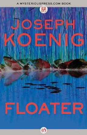 Floater by Joseph Koenig 9781480401877