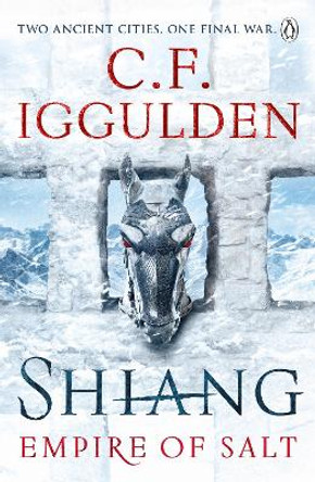 Shiang: Empire of Salt Book II by C. F. Iggulden