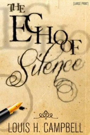 The Echo of Silence by Romel Saplaco 9781491270066