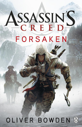 Forsaken: Assassin's Creed Book 5 by Oliver Bowden