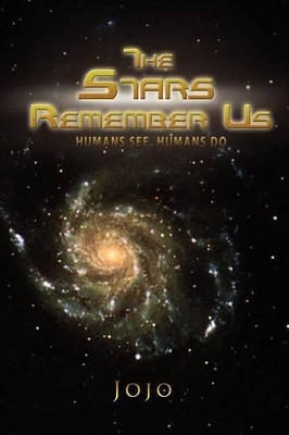The Stars Remember Us by Jojo 9781441530141