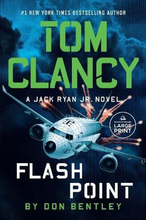 Tom Clancy Flash Point by Don Bentley 9780593676547