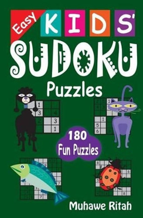 Easy Kids' Sudoku Puzzles by R Muhawe 9781495473333