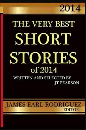 The Very Best Short Stories of 2014 by Carol Pearson 9781495460050