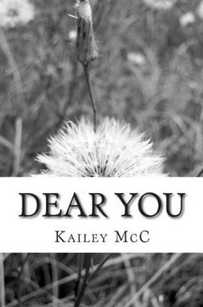 Dear You: Most of what I've been trying to say by Kailey McCarthy 9781494944025