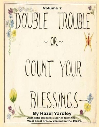 Double Trouble or Count Your Blessings by Sarah-Ann Pon 9781494969639