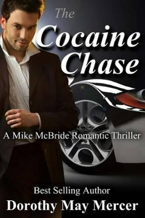 The Cocaine Chase: Library Edition by Dorothy May Mercer 9781494987909