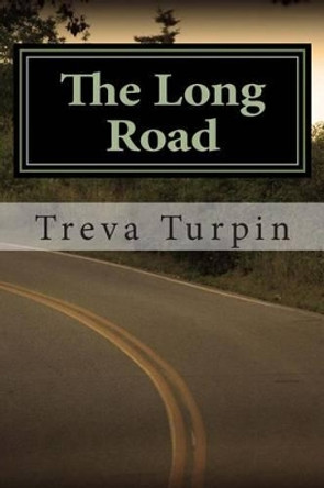 The Long Road by Treva Turpin 9781495228100