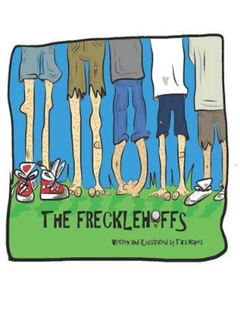 The Frecklehoffs by Tara Mapes 9781495264047