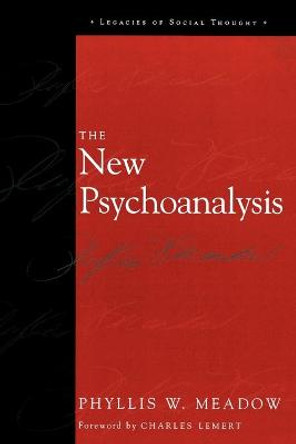 The New Psychoanalysis by Phyllis W. Meadow