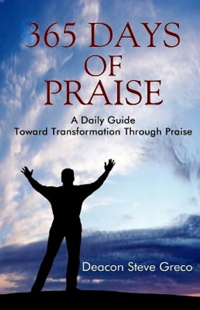 365 Days of Praise by Tillman W Nechtman 9781495317675