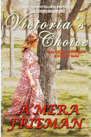 Victoria's Choice by Heather Fuller 9781492263586