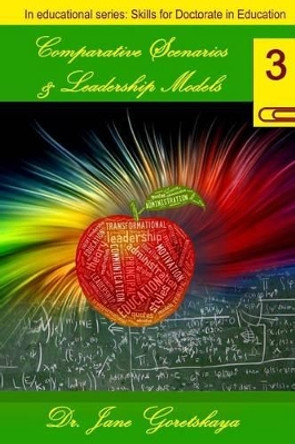 Comparative Scenarios & Leadership Models by Jane Goretskaya 9781495372810