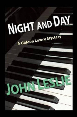 Night and Day by University Professor Emeritus John Leslie 9781495355974