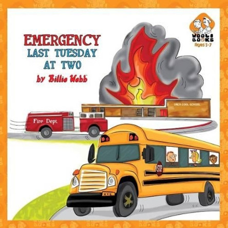 Emergency Last Tuesday at Two by Billie Webb 9781492227427