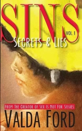 Sins: Secrets & Lies by Valda Ford 9781492311812