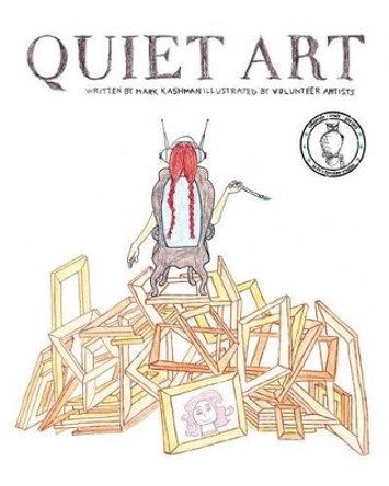 Quiet Art by Mark Pontius 9781481169998