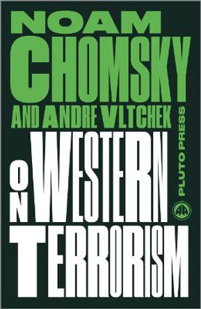 On Western Terrorism: From Hiroshima to Drone Warfare by Noam Chomsky