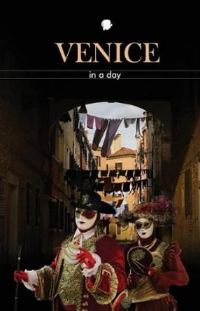 Venice in a day by Neja Hrovat 9781496157874