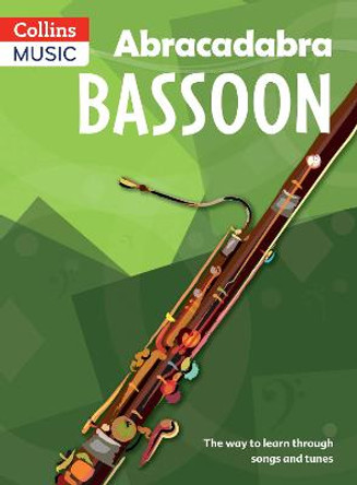 Abracadabra Woodwind - Abracadabra Bassoon (Pupil's Book): The way to learn through songs and tunes by Jane Sebba