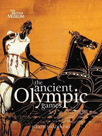 The Ancient Olympic Games by Judith Swaddling