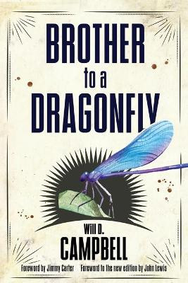 Brother to a Dragonfly by Will D. Campbell 9781496816306
