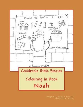 Children's Bible Stories: Noah Colouring In Book by Woody Woody 9781497323940